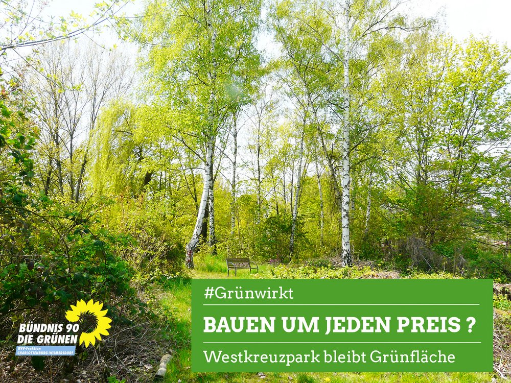 Bauen um jeden Preis? Westkreuz bleibt Grünfläche