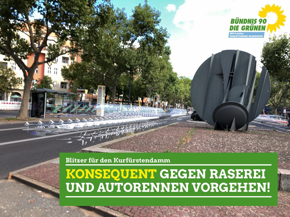 Blitzer für den Kudamm - konsequent gegen Raserei und Autorennen vorgehen!